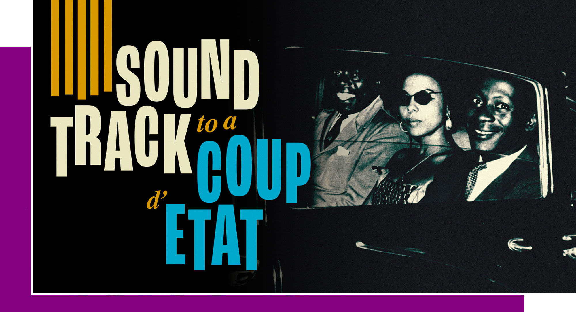 Soundtrack to a Coup d'Etat